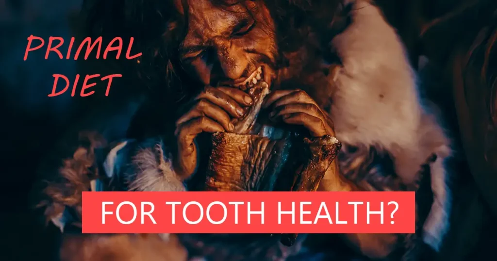 Primal Diet For Tooth Health